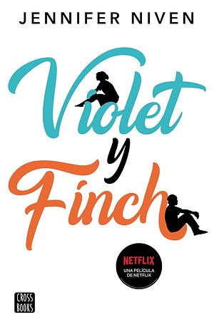 Violet y Finch. Nueva presentación by Jennifer Niven