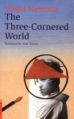 Three Cornered World, The: 草枕 by Natsume Sōseki