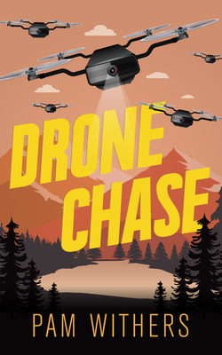 Drone Chase by Pam Withers