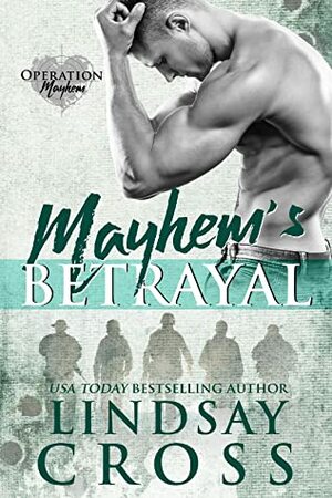 Mayhem's Betrayal by Lindsay Cross