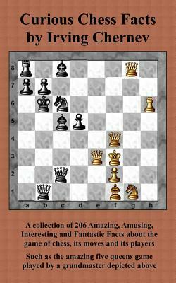 Curious Chess Facts by Irving Chernev