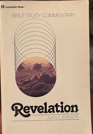 Revelation by Alan F. Johnson