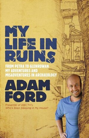 My Life in Ruins by Adam Ford