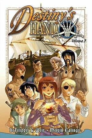 Destiny's Hand Vol. 3 by Mel Calingo, Christina Weir