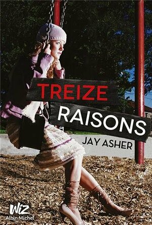 Treize Raisons by Jay Asher