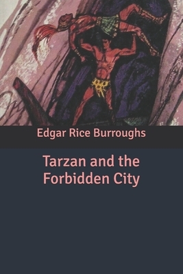 Tarzan and the Forbidden City by Edgar Rice Burroughs