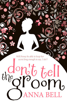 Don't Tell the Groom by Anna Bell