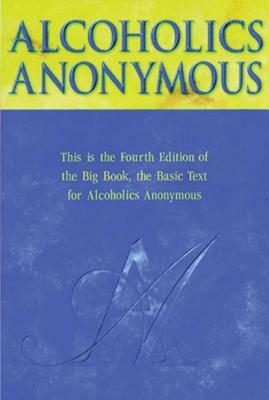 Alcoholics Anonymous by 