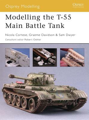 Modelling the T-55 Main Battle Tank by Samuel Dwyer, Graeme Davidson, Nicola Cortese