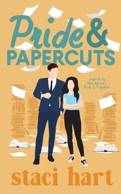 Pride and Papercuts by Staci Hart