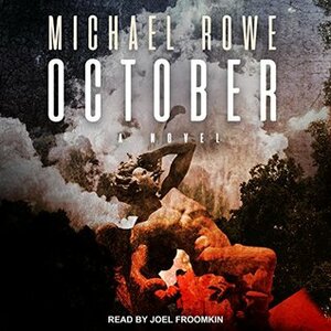 October: A Novel by Joel Froomkin, Michael Rowe