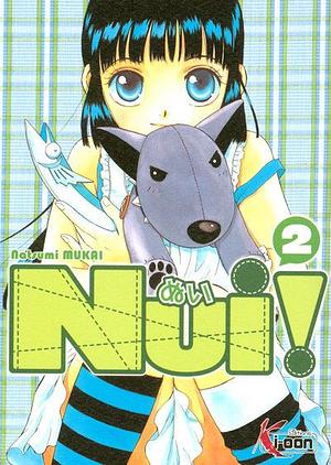 Nui ! Tome 2 by Natsumi Mukai