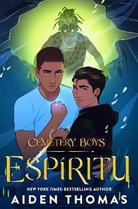 Cemetery Boys: Espíritu by Aiden Thomas