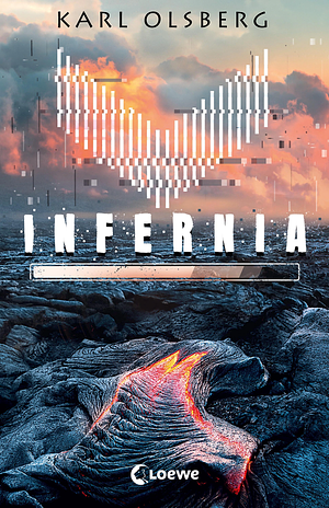 Infernia: Lass dich mitreißen von dem spannenden Thriller von Bestsellerautor Karl Olsberg! Ein Roman im Gaming-Setting by Loewe Jugendbücher