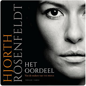 Het oordeel by Geri de Boer, Michael Hjorth, Hans Rosenfeldt