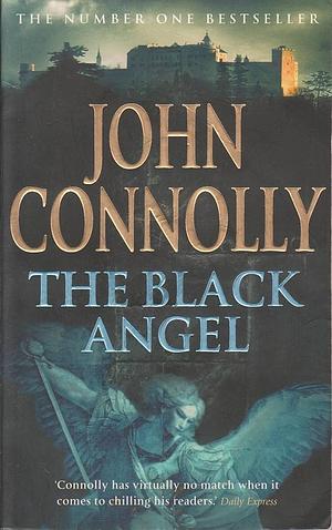 The Black Angel by John Connolly