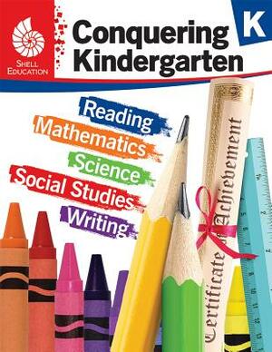 Conquering Kindergarten by Jodene Smith