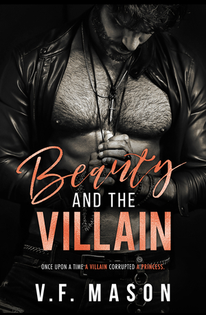 Beauty and the Villain by V.F. Mason