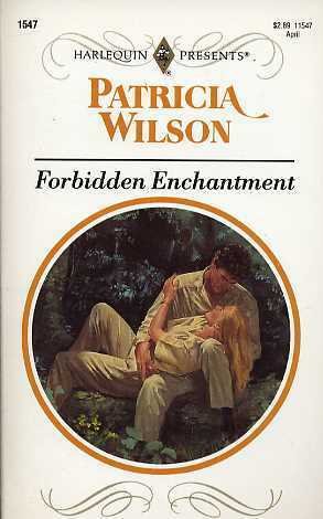 Forbidden Enchantment by Patricia Wilson