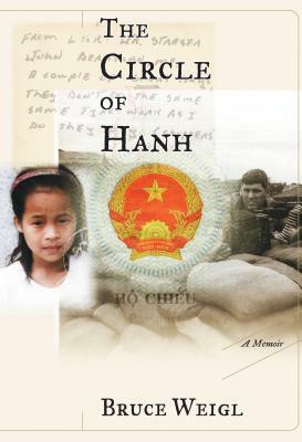 The Circle of Hanh: A Memoir by Bruce Weigl