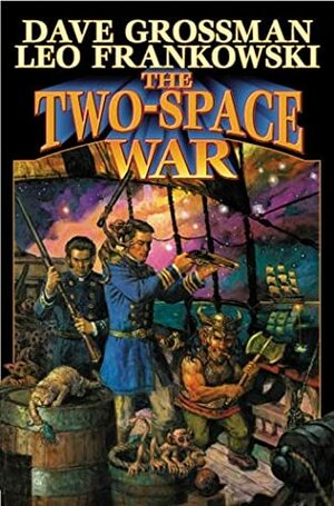 The Two-Space War by Dave Grossman, Leo Frankowski