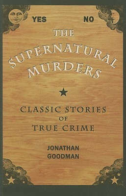 Supernatural Murders by Albert Borowitz, Jonathan Goodman