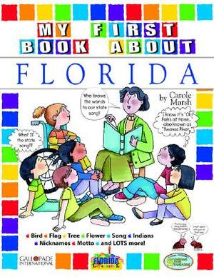 My First Book about Flordia! by Carole Marsh