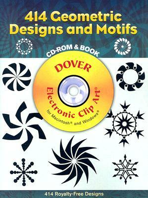 414 Geometric Designs and Motifs CD-ROM and Book [With CDROM] by Dover Publications Inc