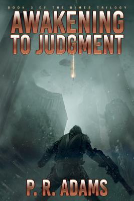 Awakening to Judgment by P. R. Adams