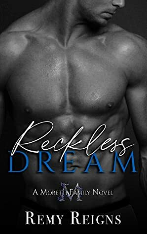 Reckless Dream by Remy Reigns