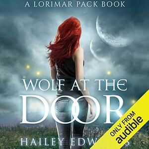 Wolf at the Door by Hailey Edwards