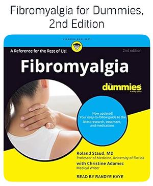 Fibromyalgia for Dummies: 2nd Edition by Roland Staud, Christine Adamec