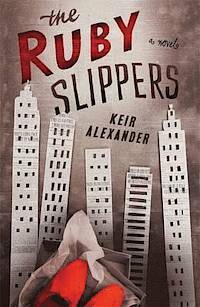 The Ruby Slippers by Keir Alexander
