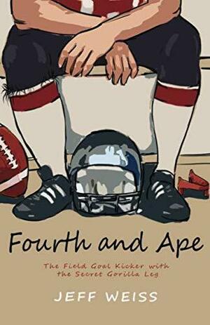 Fourth and Ape, the Field Goal Kicker with the Secret Gorilla Leg by Jeff Weiss