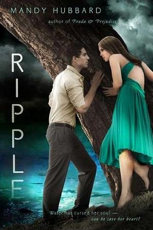 The Ripple  by Mandy Hubbard