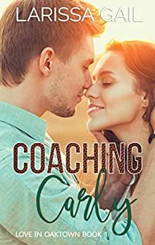 Coaching Carly by Larissa Gail