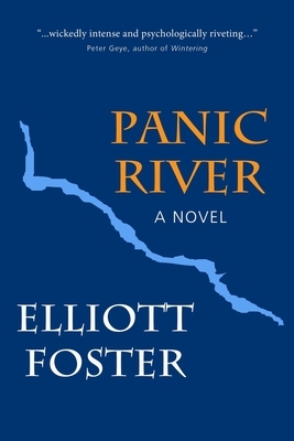 Panic River by Elliott Foster