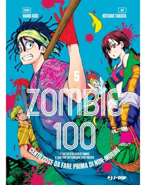 Zombie 100, Vol. 5 by Haro Aso