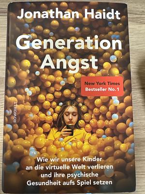 Generation Angst by Jonathan Haidt