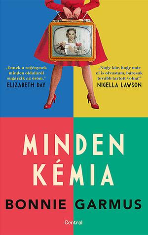 Minden kémia by Bonnie Garmus