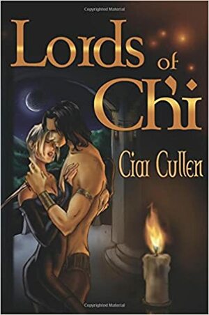Lords of Ch'i by Ciar Cullen
