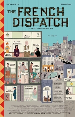 The French Dispatch by Wes Anderson