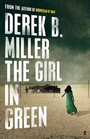 The Girl in Green by Derek B. Miller