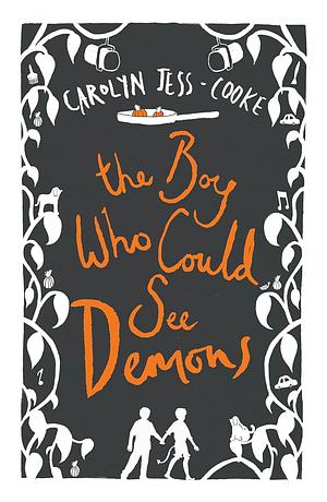 The Boy Who Could See Demons by Carolyn Jess-Cooke