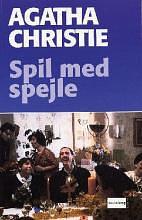 Spil med spejle by Agatha Christie