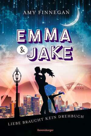Emma & Jake - Liebe braucht kein Drehbuch by Amy Finnegan