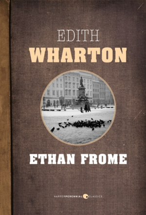 Ethan Frome by Edith Wharton