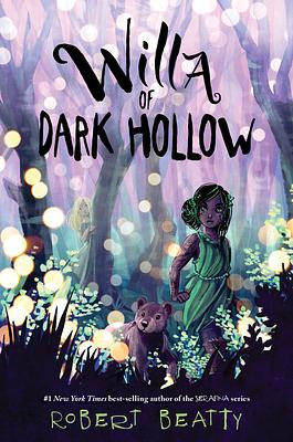 Willa of Dark Hollow by Robert Beatty