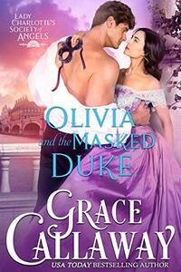 Olivia and the Masked Duke by Grace Callaway