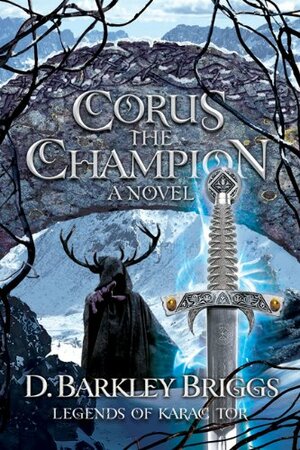 Corus the Champion by D. Barkley Briggs